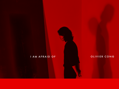 Olivier Cong: I am afraid of